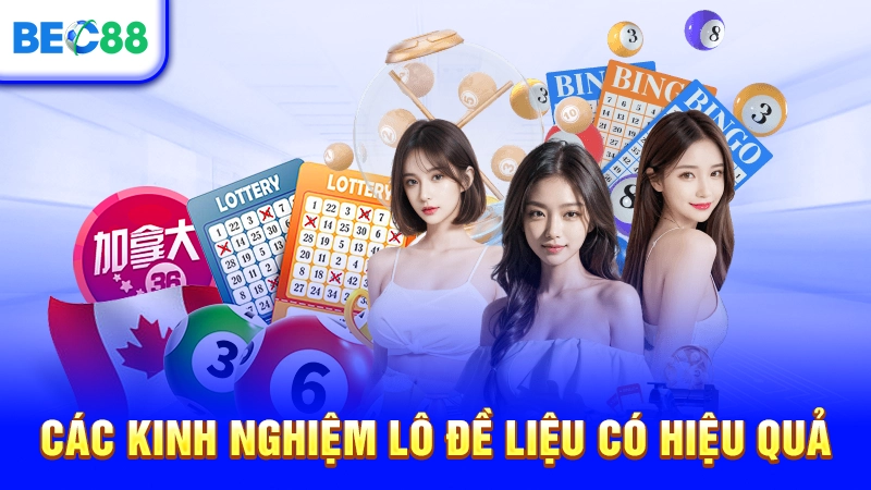 Các kinh nghiệm lô đề liệu có hiệu quả