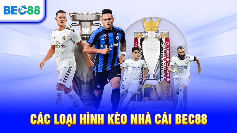 Các loại hình kèo nhà cái BEC88