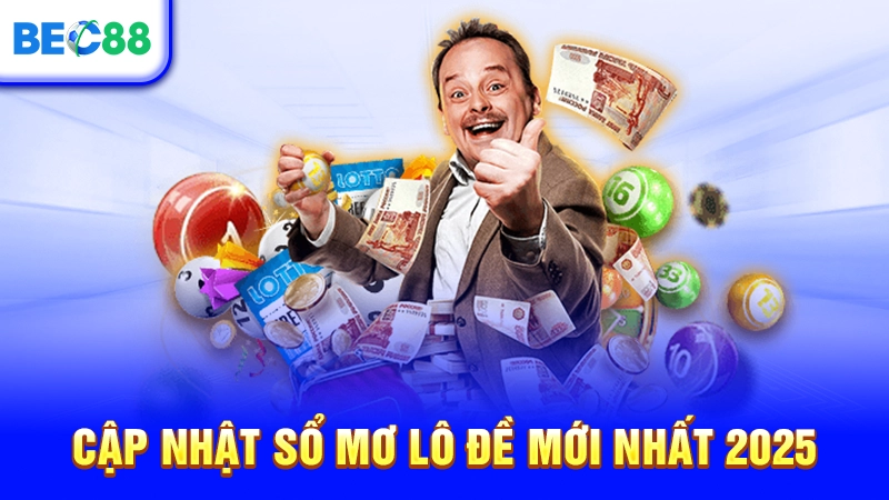 Cập nhật sổ mơ lô đề mới nhất 2025