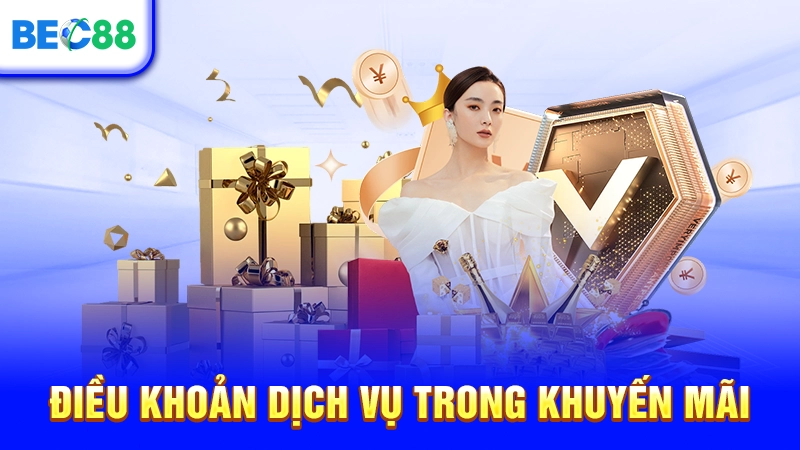 Điều khoản dịch vụ trong khuyến mãi